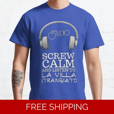Le Studio Classic T-Shirt Original Le Studio Screw Calm and Listen to La Villa Strangiato White